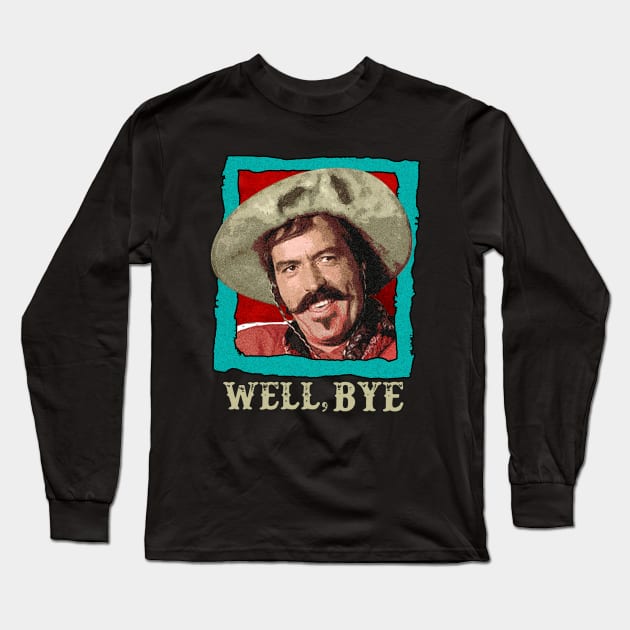 well bye Long Sleeve T-Shirt by HORASFARAS